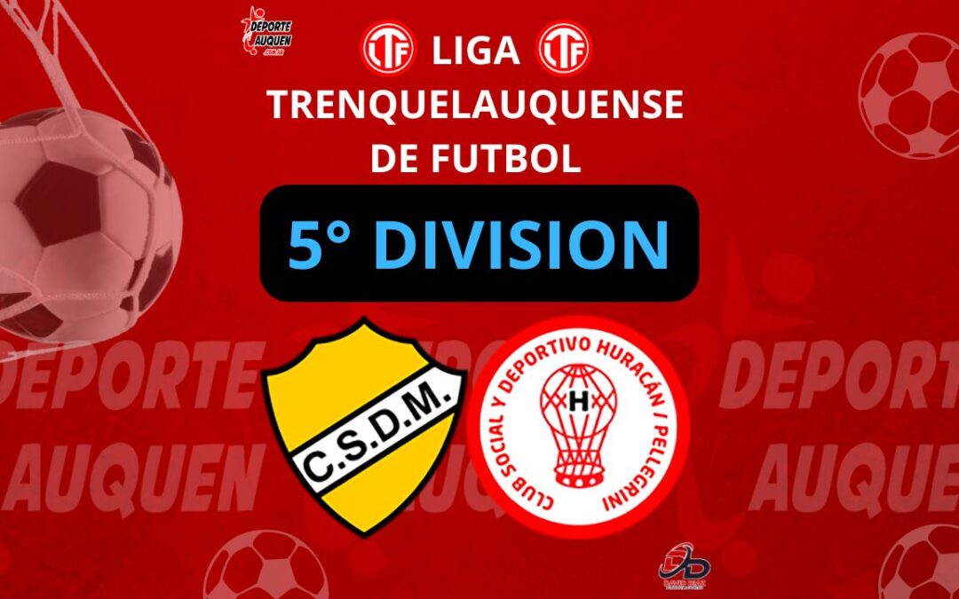 Liga Trenquelauquense 5° División: Huracán le ganó por la mínima a Monumental y se jugará una segunda final