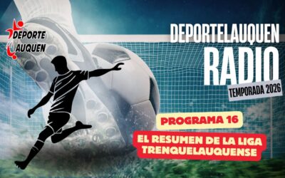 Deportelauquen Radio – Programa 16 Temporada 2026 MIRALO EN VIVO