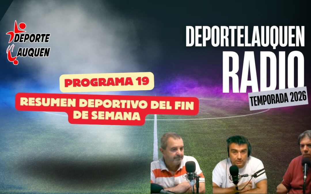 Deportelauquen Radio Temporada 2026 | Con David Diaz – Ruben Islas – Fito Gomez | PROGRAMA 19