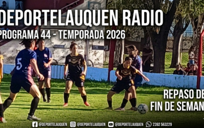 Deportelauquen Radio Temporada 2026 | Con David Diaz – Fernando Álvarez | PROGRAMA 44