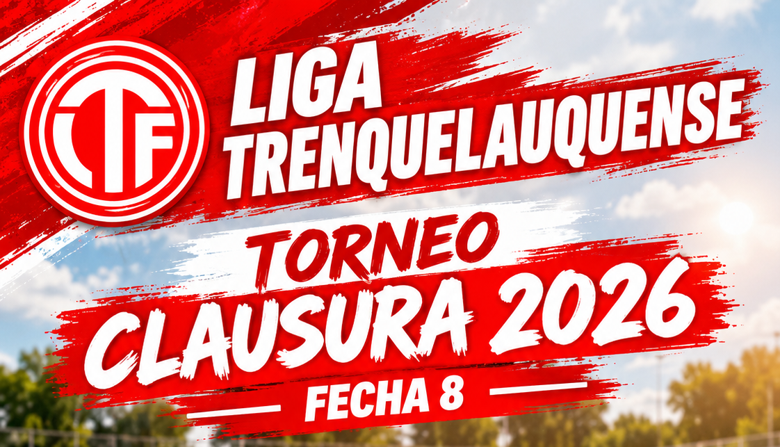 Liga Trenquelauquense_ Clausura 2026